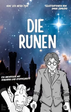 Die Runen - Ein Abenteuer mit Schlabba und Stoppelbrett