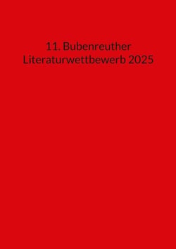 11. Bubenreuther Literaturwettbewerb 2025