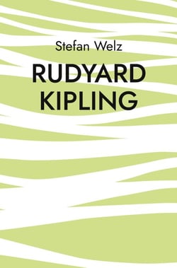 Rudyard Kipling - Im Dschungel des Lebens