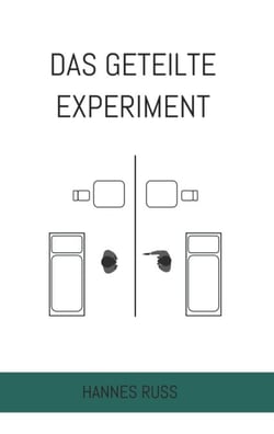 Das geteilte Experiment