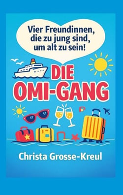 Die Omi-Gang - Vier Freundinnen, die zu jung sind, um alt zu sein!