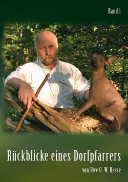 Rückblicke eines Dorfpfarrers - Band 1