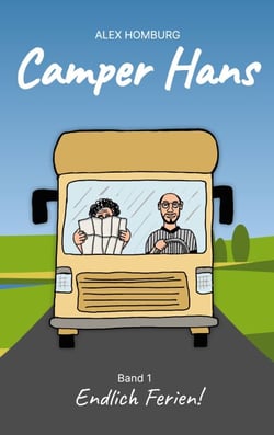 Camper Hans - Band 1: Endlich Ferien!