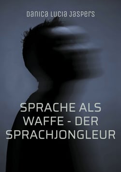 Sprache als Waffe - Der Sprachjongleur - über die Missverständnisse der Hochbegabung