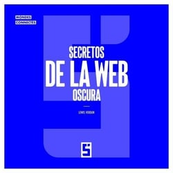 Secretos de la web oscura