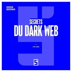 Secrets du dark web