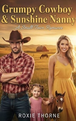 Grumpy Cowboy &amp; Sunshine Nanny