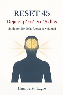 Reset 45: Deja el p*rn* en 45 días sin depender de la fuerza de voluntad
