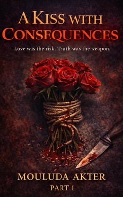 A Kiss With Consequences: Part- 1
