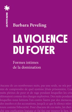 La violence du foyer - Formes intimes de la domination