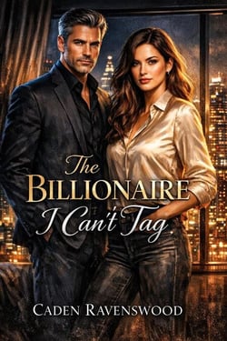 The Billionaire I Can’t Tag: A Billionaire Romance of Power, Trust, and Forbidden Attraction