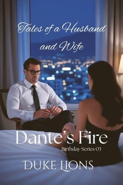 Dante's Fire - Tales of a Husband and Wife, #3