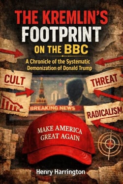 The Kremlin's Footprint on the BBC: A Chronicle of the Systematic Demonization of Donald Trump