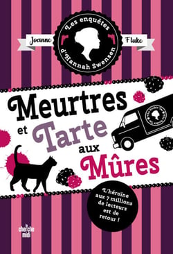 Les Enquêtes d'Hannah Swensen - Tome 16 : Meurtres et tarte aux mûres