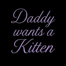 Daddy Wants a Kitten