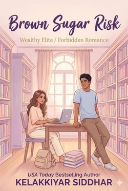 Brown Sugar Risk: Wealthy Elite/Forbidden Romance