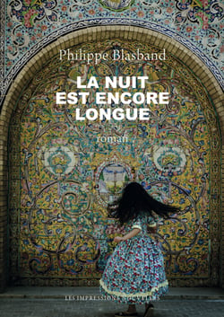 LA NUIT EST ENCORE LONGUE