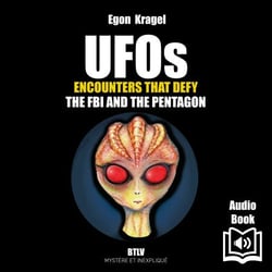 UFOs: Encounters that Defy the FBI and the Pentagon -