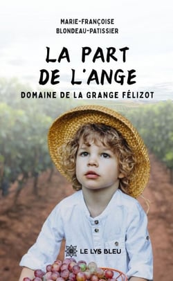 La part de l’ange - Domaine de La Grange Félizot