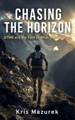 Chasing the Horizon: UTMB and the Path to What Matters Most
