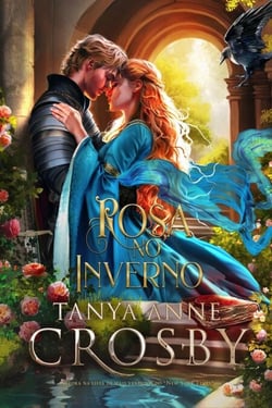 Rosa no Inverno - Filhas de Avalon, #2