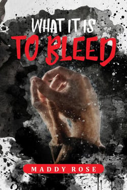 What it is to Bleed