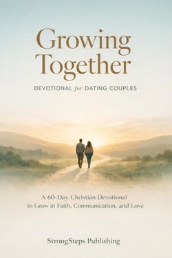 Growing Together: Devotional for Dating Couples: A 60-Day Christian Journey to Grow in Faith, Communication, and Love