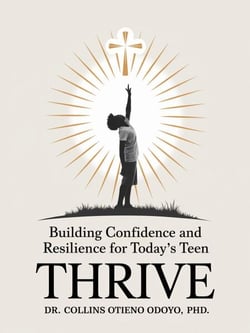 Thrive: Building Confidence and Resilience for Today's Teen