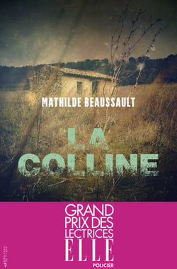 La Colline - Grand Prix des lectrices de ELLE policier 2026
