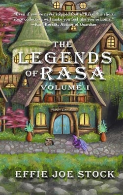 The Legends of Rasa, Volume I - The Legends of Rasa Volumes, #1