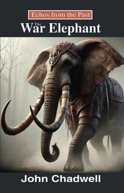 Echoes from the Past: The War Elephant