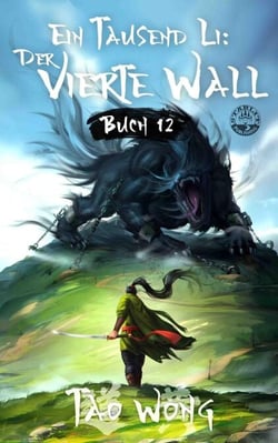 Ein Tausend Li: Der vierte Wall - Ein Tausend Li, #12