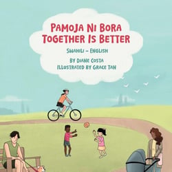 Together Is Better (Swahili-English) - Language Lizard Bilingual Living in Harmony Series