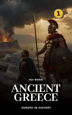 Ancient Greece: Europe in History - Europe in History, #1