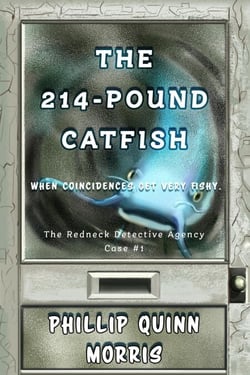 The 214-Pound Catfish - The Redneck Detective Agency, #1