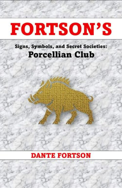 Fortson's Signs, Symbols, and Secret Societies: Porcellian Club - Fortson's Signs, Symbols, and Secret Societies