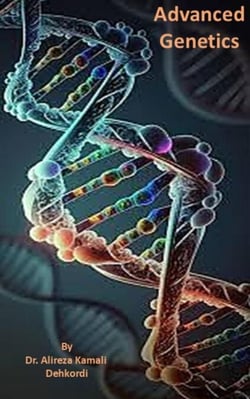 Advanced Genetics From Molecular Mechanisms to Precision Medicine