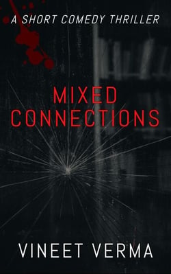 Mixed Connections: A Short Comedy Thriller