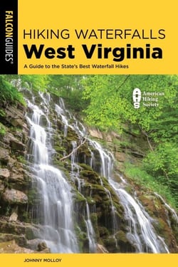 Hiking Waterfalls West Virginia - A Guide to the State's Best Waterfall Hikes