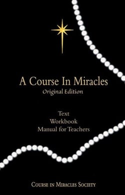 A Course in Miracles Original Edition: Text, Workbook, Manual for Teachers