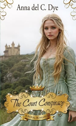 The Court Conspiracy - A Royal Romance, #12