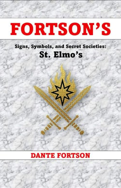 Fortson's Signs, Symbols, and Secret Societies: St. Elmo’s - Fortson's Signs, Symbols, and Secret Societies