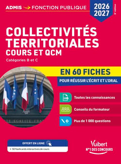 Collectivités territoriales - Cours et QCM en 60 fiches -  Concours 2026-2027 - Catégories B et C