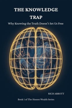 The Knowledge Trap - The Honest Wealth Series, #1