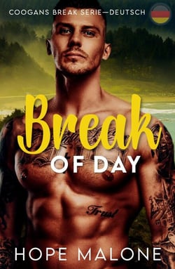 Break of Day : Deutsch - Coogans Break Series : Deutsch, #9