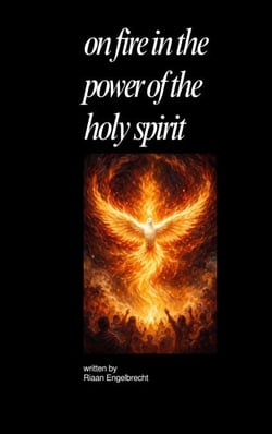 On Fire in the Power of the Holy Spirit - Omnibus
