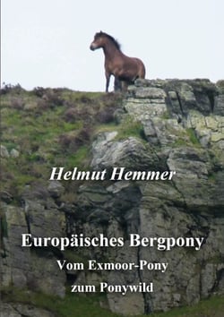 Europäisches Bergpony - Vom Exmoor-Pony zum Ponywild