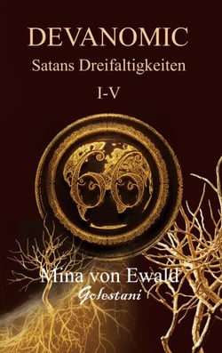 Satans Dreifaltigkeiten I bis V - Die geheime Macht hinter der Weltgeschichte