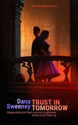 Trust in Tomorrow - The Stronghold, #2