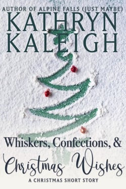 Whiskers, Confections, and Christmas Wishes